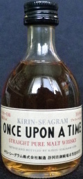 Kirin-Seagram
Once upon a time
straight pure malt whisky
vatted and bottled by Kirin-Seagram Ltd.
43%
