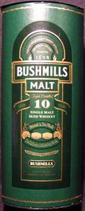 Bushmills
single malt irish whiskey
aged 10 years
triple distilled
matured in two woods
The Old Bushmill`s Distillery Co Ltd.
40%