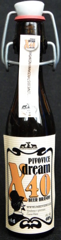 Pivovice
dream
X40
beer brandy
zde slowe odstarodawna v nedwidku
A.D. 1466
Vyrobeno v pivovaru Černá Hora
40%