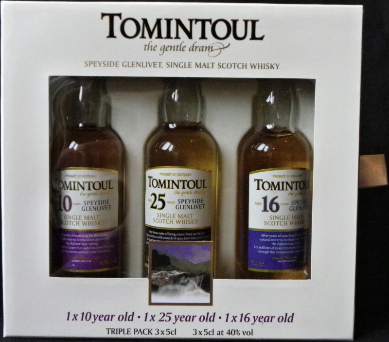 Tomintoul
the gentle dram
Speyside Glenlivet
single malt scotch whisky
10 year old - 25 year old - 16 year old
The Tomintoul Distillery Company Ltd.
Ballindalloch, Banffshire, Speyside
bottled in Scotland
40%